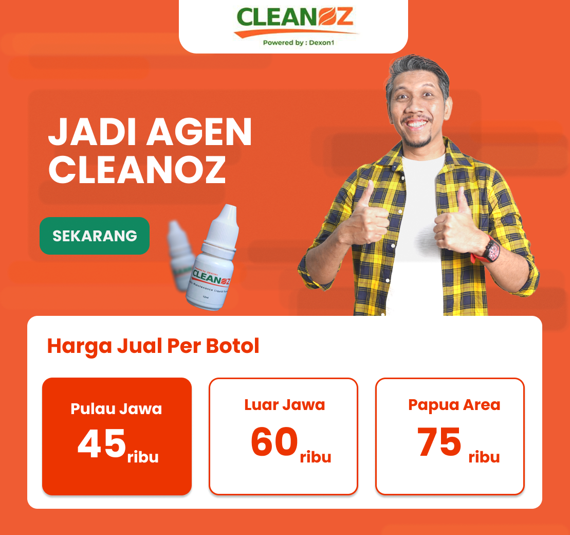 Jadi Agen Cleanoz — harga jual per botol: Pulau Jawa 45 ribu, Luar Jawa 60 ribu, Papua Area 75 ribu